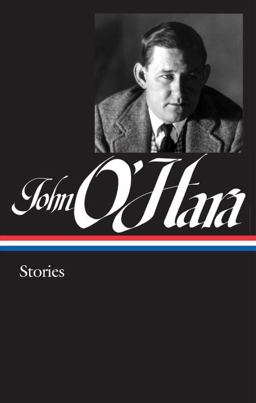 John o'Hara: Stories (LOA #282)