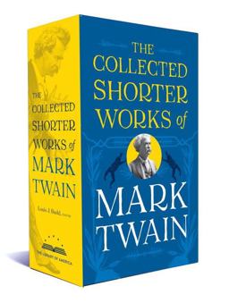 Collected Shorter Works of Mark Twain  9781598535280 Front Cover