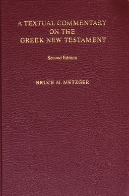 Textual Commentary on the Greek New Testament 2nd 9781598561647 Front Cover