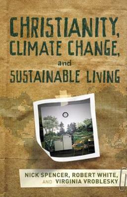 Christianity, Climate Change, and Sustainable Living