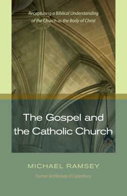 The Gospel and the Catholic Church