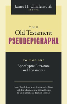 Old Testament Pseudepigrapha Apocalyptic Literature and Testaments  9781598564914 Front Cover
