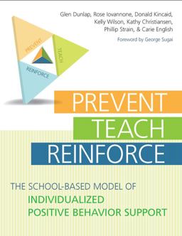 Prevent-Teach-Reinforce The School-Based Model of Individualized Positive Behavior Support  9781598570151 Front Cover