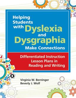 Helping Students with Dyslexia and Dysgraphia Make Connections Differentiated Instruction Lesson Plans in Reading and Writing  9781598570212 Front Cover