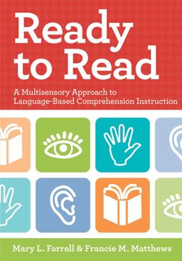 Ready to Read A Multisensory Approach to Language-Based Comprehension Instruction  9781598570519 Front Cover