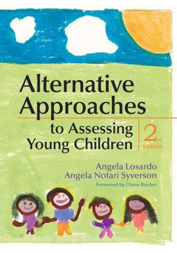Alternative Approaches to Assessing Young Children 2nd 9781598570878 Front Cover