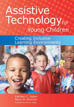 Assistive Technology for Young Children Creating Inclusive Learning Environments  9781598570915 Front Cover