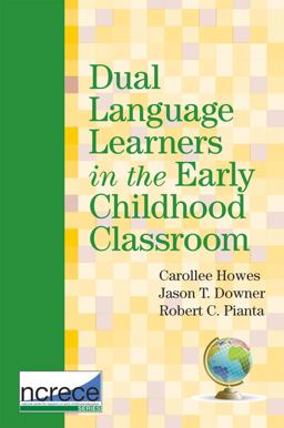 Dual Language Learners in the Early Childhood Classroom  9781598571820 Front Cover