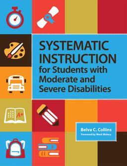 Systematic Instruction for Students with Moderate and Severe Disabilities  9781598571936 Front Cover