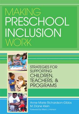 Making Preschool Inclusion Work Strategies for Supporting Children, Teachers, and Programs  9781598572117 Front Cover