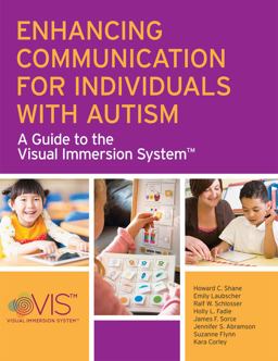 Enhancing Communication for Individuals with Autism A Guide to the Visual Immersion System  9781598572216 Front Cover