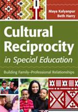Cultural Reciprocity in Special Education Building Family-Professional Relationships  9781598572315 Front Cover