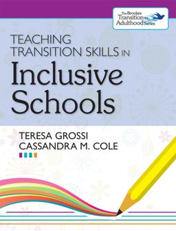 Teaching Transition Skills in Inclusive Schools  9781598572339 Front Cover