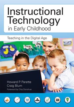 Instructional Technology in Early Childhood Teaching in the Digital Age  9781598572452 Front Cover