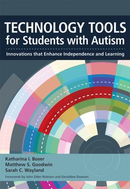 Technology Tools for Students with Autism Innovations That Enhance Independence and Learning  9781598572629 Front Cover