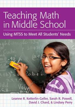 Teaching Math in Middle School Using MTSS to Meet All Students' Needs  9781598572742 Front Cover