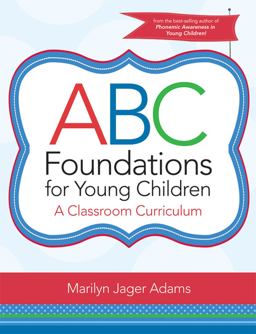 ABC Foundations for Young Children A Classroom Curriculum  9781598572759 Front Cover