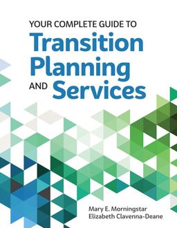 Your Complete Guide to Transition Planning and Services  9781598573114 Front Cover