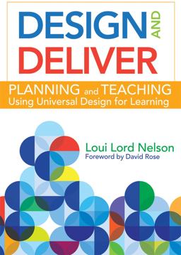 Design and Deliver Planning and Teaching Using Universal Design for Learning  9781598573503 Front Cover
