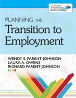 Planning the Transition to Employment  9781598573589 Front Cover