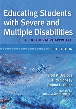Educating Students with Severe and Multiple Disabilities A Collaborative Approach 5th 9781598576542 Front Cover
