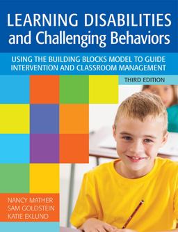 Learning Disabilities and Challenging Behaviors Using the Building Blocks Model to Guide Intervention and Classroom Management 3rd 9781598578362 Front Cover