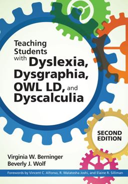 Teaching Students With Dyslexia, Dysgraphia, Owl Ld, and Dyscalculia 2nd 9781598578942 Front Cover