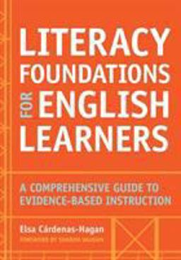 Literacy Foundations for English Learners: A Comprehensive Guide to Evidence-based Instruction  9781598579659 Front Cover