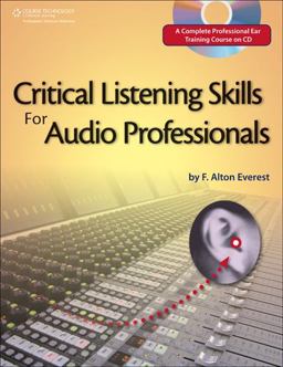 Critical Listening Skills for Audio Professionals Book and DVD 2nd 9781598630237 Front Cover