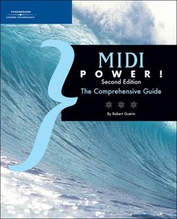 MIDI Power! The Comprehensive Guide 2nd 9781598630848 Front Cover
