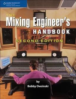 Mixing Engineer's Handbook 2nd 9781598632514 Front Cover