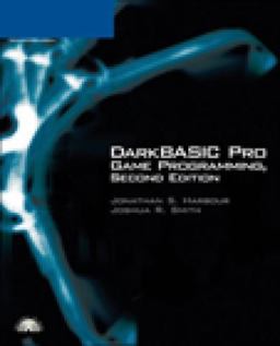 DarkBASIC Pro Game Programming DarkBASIC Pro Game Programming