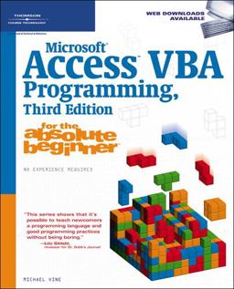 Microsoftï¿½ Access VBA Programming for the Absolute Beginner 3rd 9781598633931 Front Cover