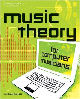 Music Theory for Computer Musicians  9781598635034 Front Cover