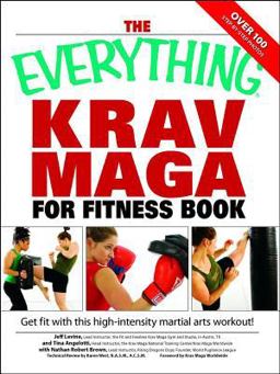 The Everything Krav Maga for Fitness Book The Everything Krav Maga for Fitness Book
