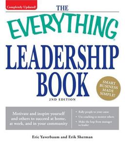 Leadership Book Motivate and Inspire Yourself and Others to Succeed at Home, at Work, and in Your Community 2nd 9781598696325 Front Cover