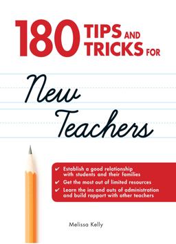 180 Tips and Tricks for New Teachers  9781598696561 Front Cover