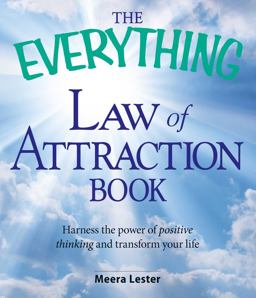 Everything Law of Attraction Book Harness the Power of Positive Thinking and Transform Your Life  9781598697759 Front Cover