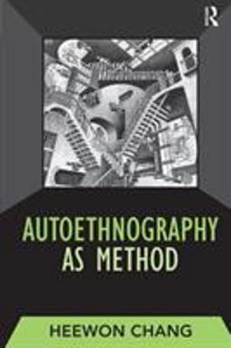 Autoethnography as Method  9781598741230 Front Cover