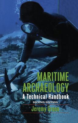 Maritime Archaeology 2nd 9781598744613 Front Cover