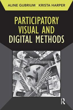 Participatory Visual and Digital Methods  9781598744897 Front Cover
