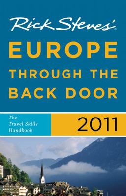 Rick Steves' Europe Through the Back Door 2011 Rick Steves' Europe Through the Back Door 2011