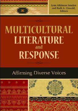 Multicultural Literature and Response Affirming Diverse Voices  9781598844740 Front Cover