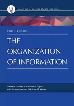 The Organization of Information:  9781598848588 Front Cover