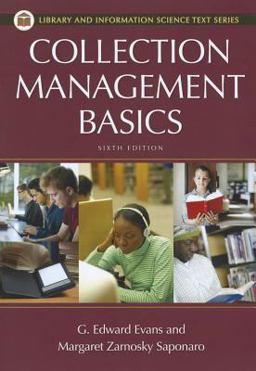 Collection Management Basics, 6th Edition 6th 9781598848632 Front Cover