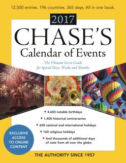 Chase's Calendar of Events 2017 The Ultimate Go-To Guide for Special Days, Weeks and Months 60th 9781598888584 Front Cover