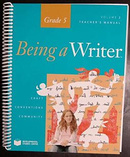 Being a Writer Teacher's Manual Grade 5