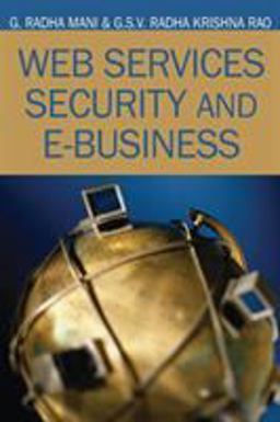 Web Services Security and E-Business 1st 2006 9781599041681 Front Cover