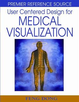 User Centered Design for Medical Visualization User Centered Design for Medical Visualization