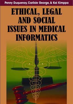 Ethical, Legal and Social Issues in Medical Informatics